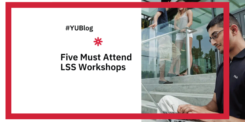 Five Must-Attend LSS Workshops